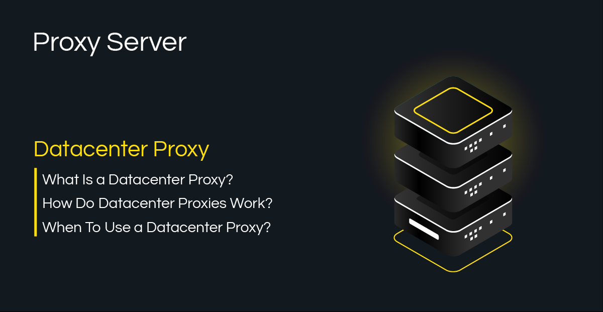What is a datacenter proxy?