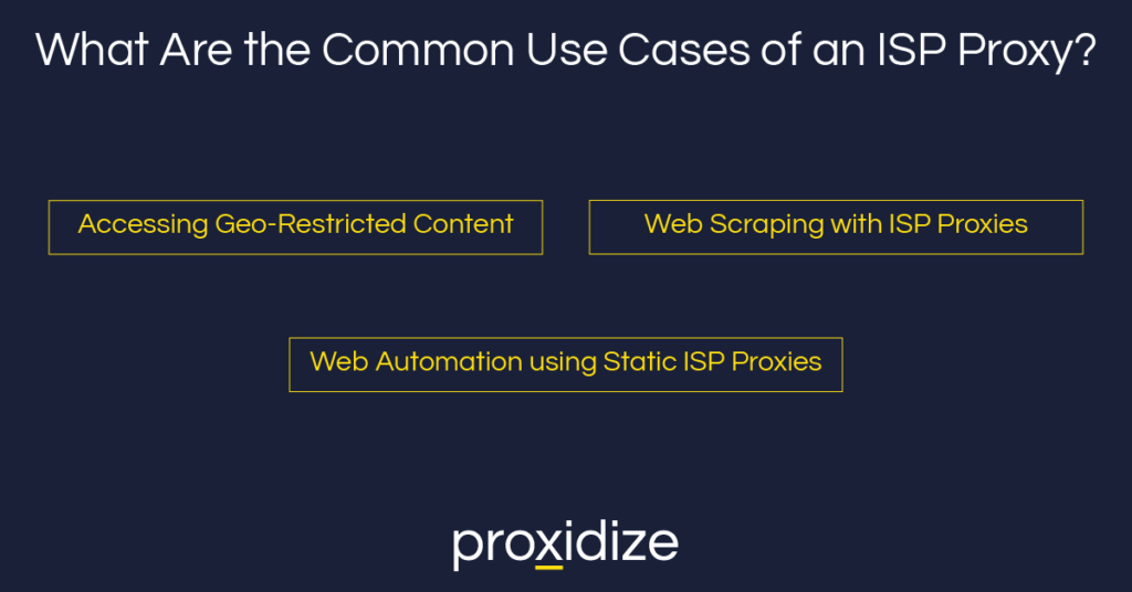 ISP proxy use cases
