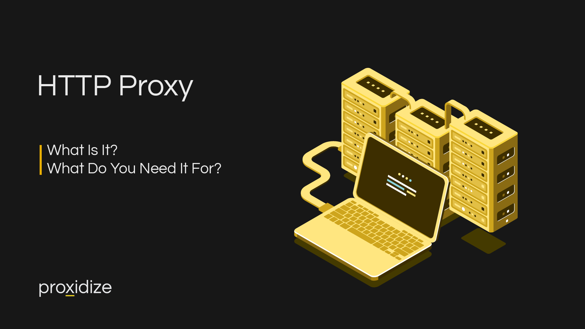 What is an HTTP proxy?