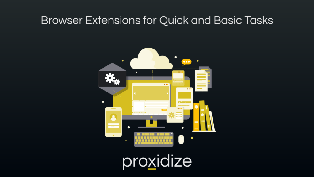 Browser Extensions for Quick and Basic Tasks