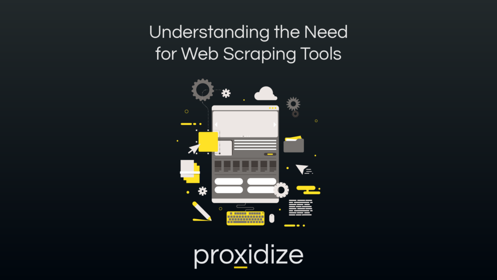 Understanding the Need for Web Scraping Tools