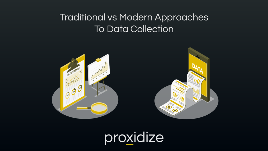 Traditional vs Modern Approaches To Data Collection