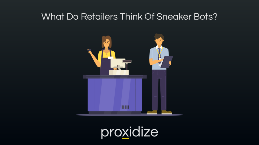What Do Retailers Think Of Sneaker Bots?