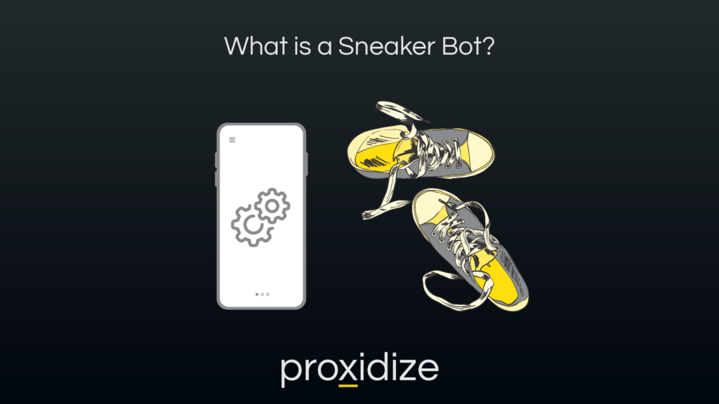 What is a Sneaker Bot?