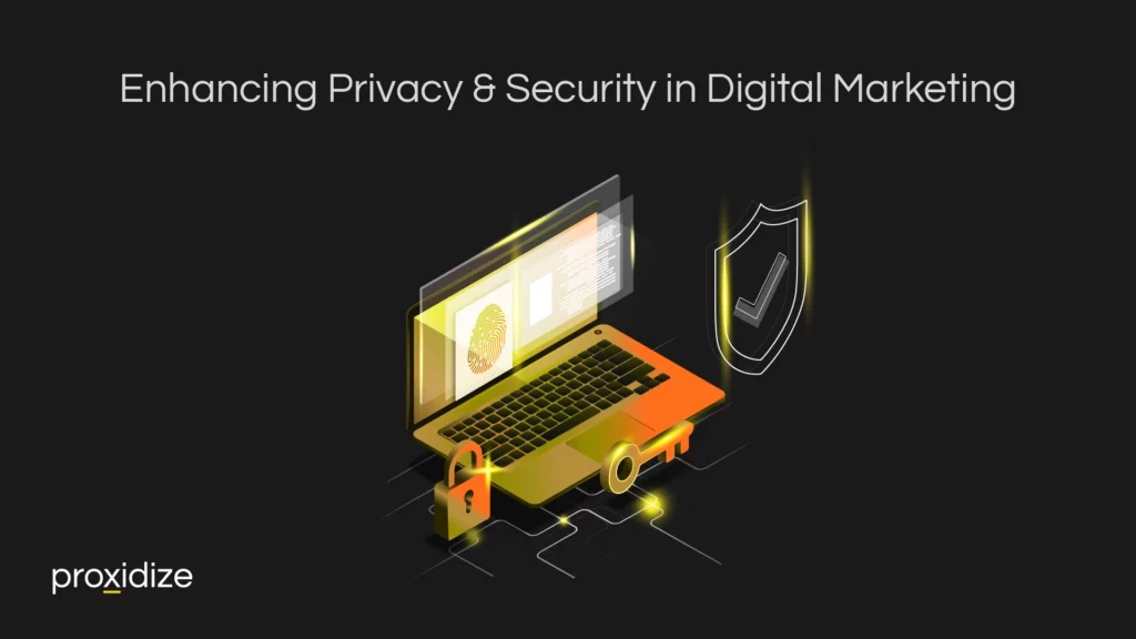 Enhancing Privacy and Security in Digital Marketing