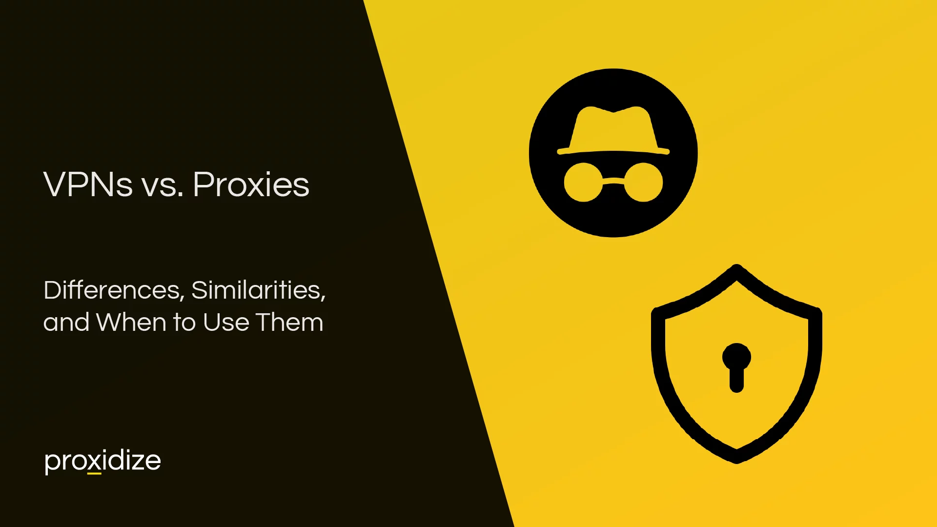 VPNs vs. Proxies: Differences, Similarities, and When to Use Them