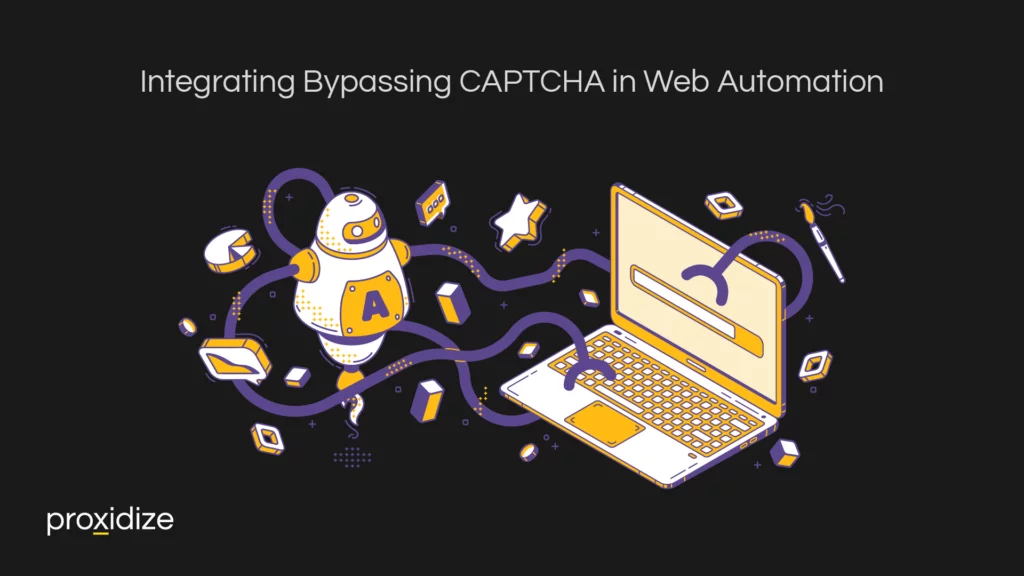 Integrating Bypassing CAPTCHA in Web Automation