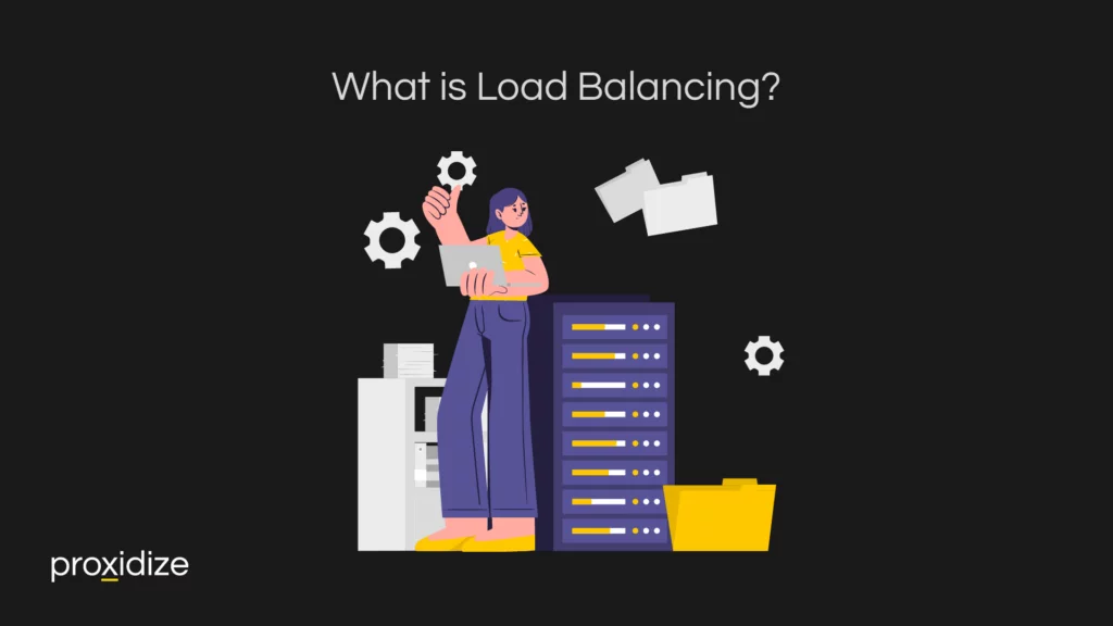 What is Load Balancing?
