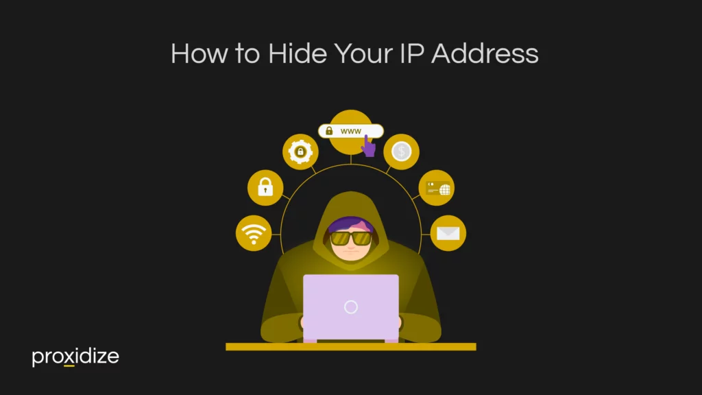 How to Hide Your IP Address