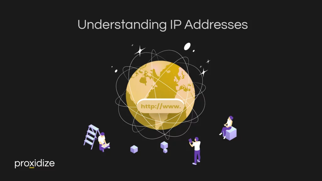 Understanding IP Addresses