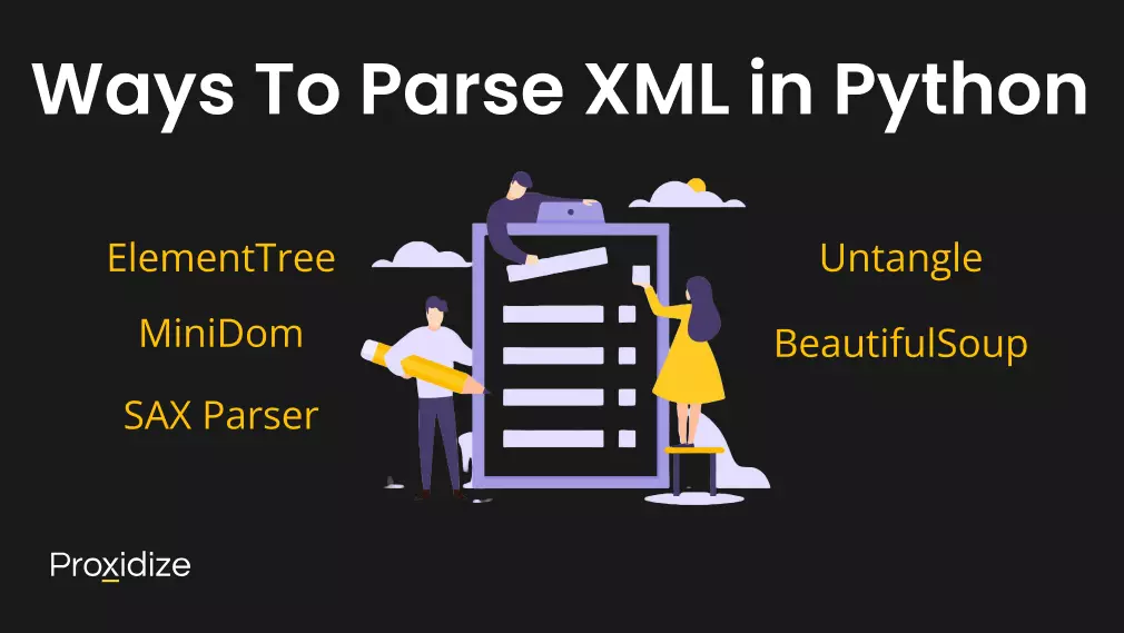 An image of a large clipboard with three people surrounding it and text of XML parsing languages around them and a text above reading 