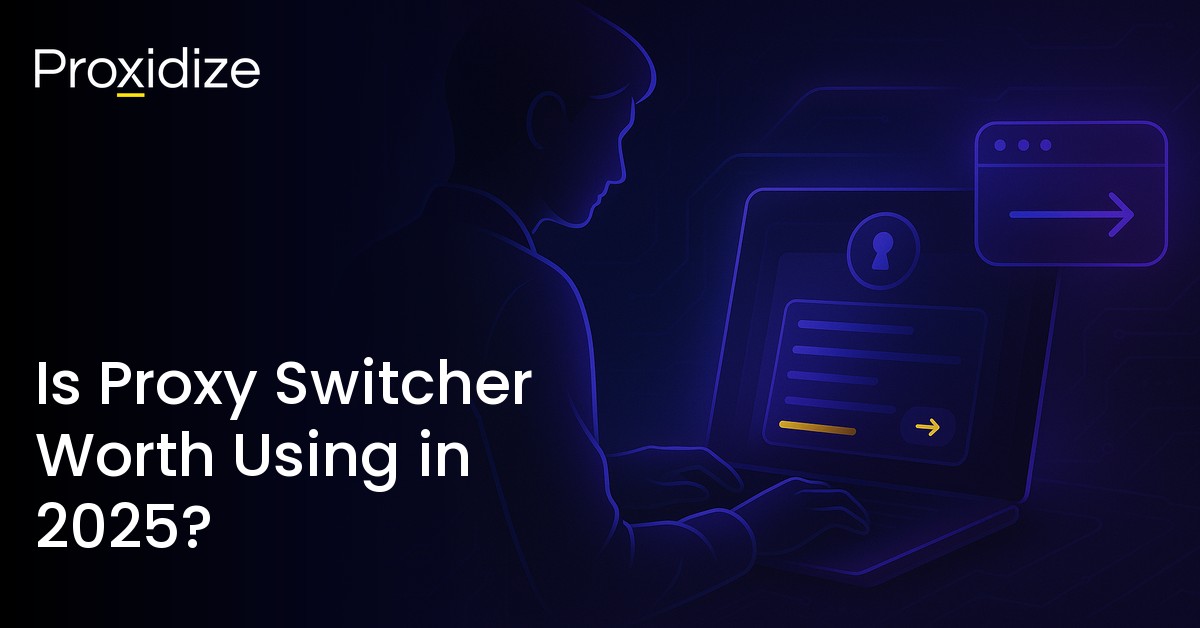 Proxy switcher inquiry for 2025
