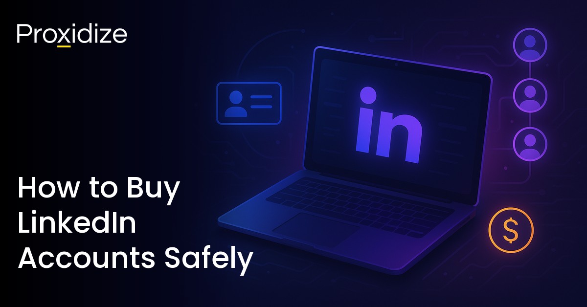 Buying LinkedIn accounts safely explained