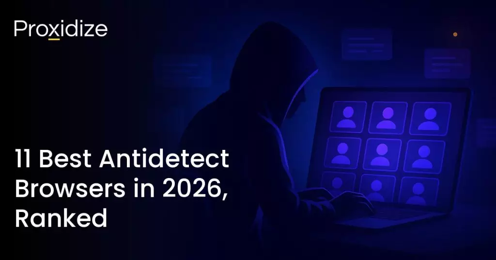 Best Antidetect Browsers 2026