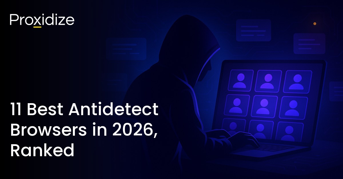 Best Antidetect Browsers 2026