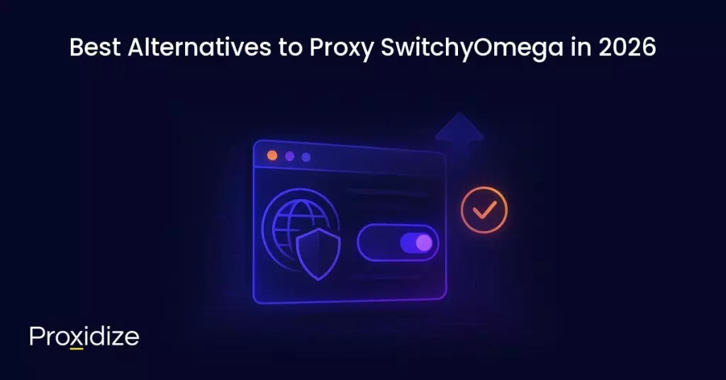 Alternatives to SwitchyOmega 2026