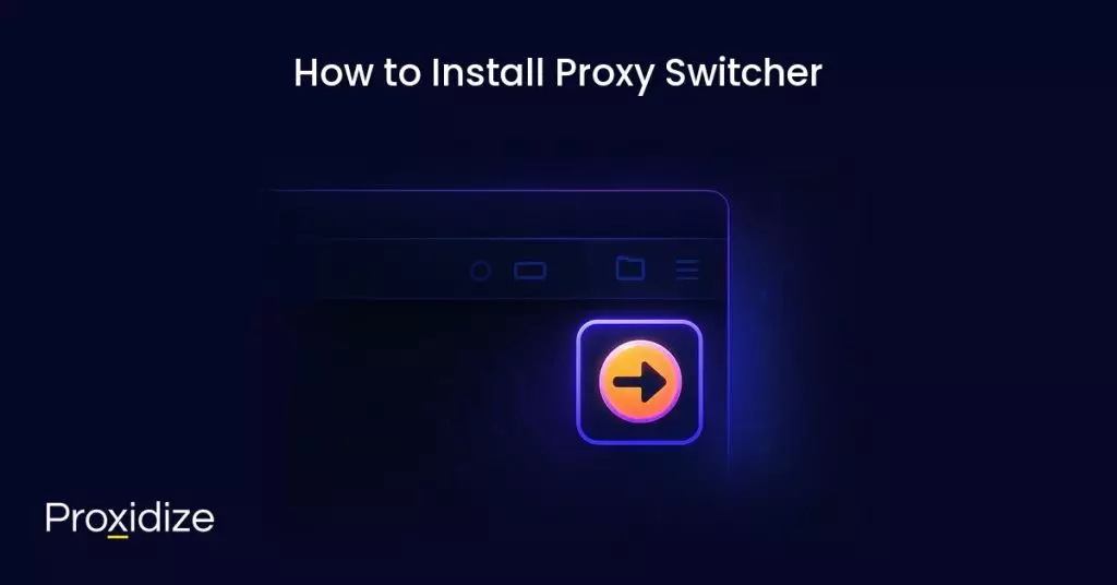 How to install proxy switcher