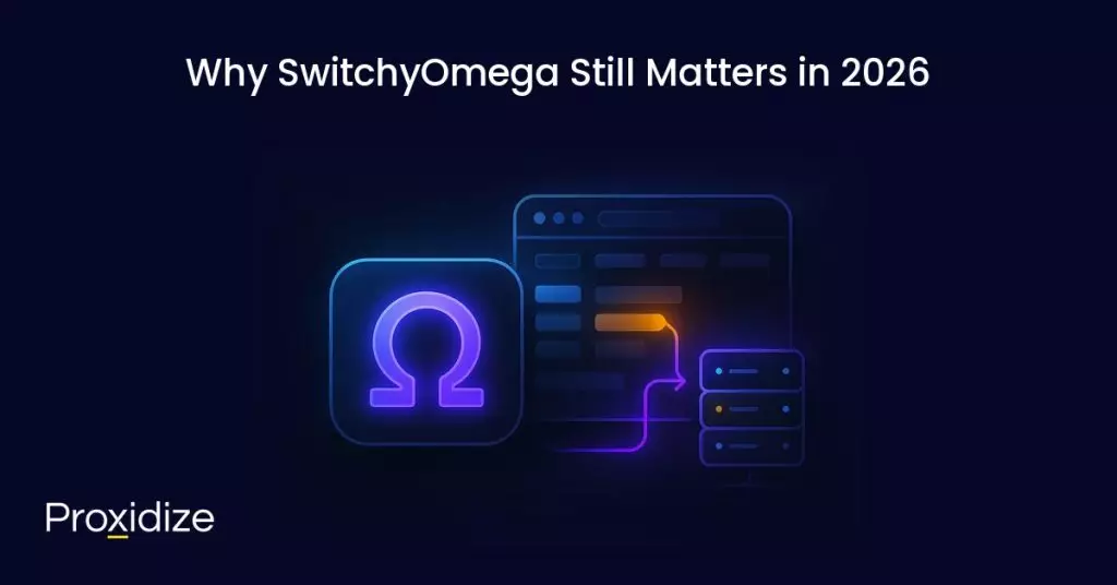 Why SwitchyOmega Still matters in 2026